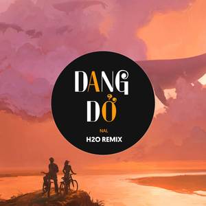 Dang Dở (Remix EDM) [Explicit]