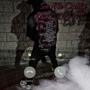 See Me Calling (feat. D3 STS) [Explicit]