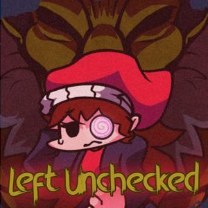 Left Unchecked(Hypno's Lullaby)