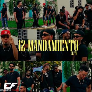12 Mandamientos Elite Bonao(feat. Varios)