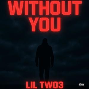 Without You (Explicit)