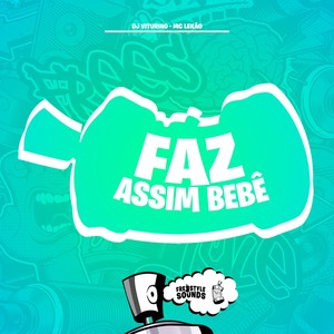 Faz Assim Bebê (Explicit)