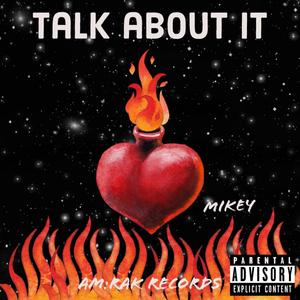 Talk About It (Explicit)