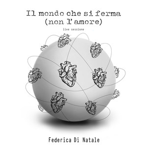 Il mondo che si ferma(non l'amore) (Live Session)