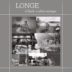 Longe (a black n white mixtape)