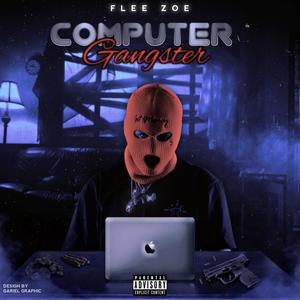 Computer gangster (Explicit)