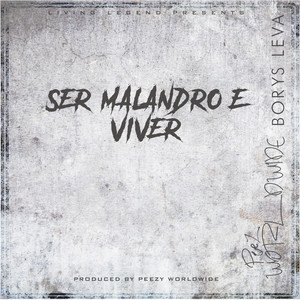 Ser Malandro É Viver