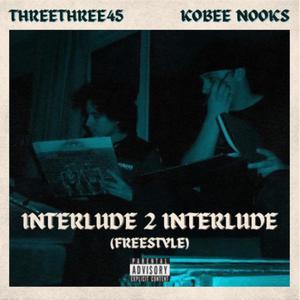 Interlude 2 Interlude (Freestyle) [Explicit]