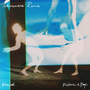 Waterfall (TOKiMONSTA remix)