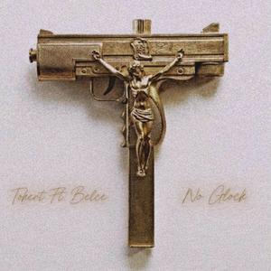 No Glock (feat. The Belce) [Explicit]