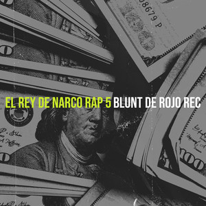 El Rey De Narco Rap 5 (Explicit)