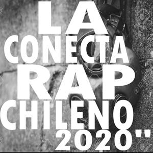 La Conecta Rap Chileno (Conmoción) 2020 Varios Artistas [Explicit]