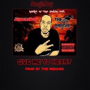 Give Me Yo Heart (Explicit)