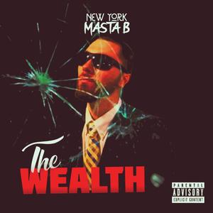 The Wealth (Explicit)