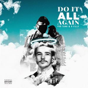 Do It All Again (feat. YVR tank & B Filly) [Explicit]