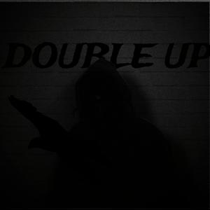 DOUBLE UP (Explicit)