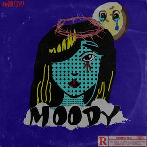 Moody (Explicit)
