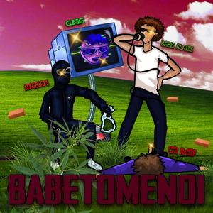 BABETOMENOI (feat. Lrt Iwsif.) [Explicit]