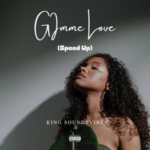 Gimme Love (Speedup)