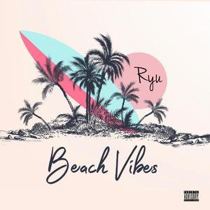 Beach Vibes (Explicit)