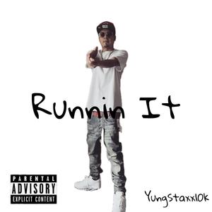 Runnin It (Explicit)