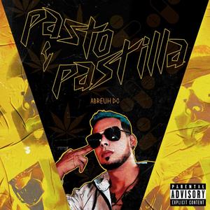 Pasto & Pastilla (Explicit)