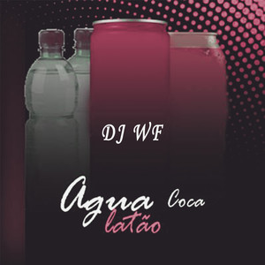 Água, Coca, Latão - Pra Gringo é mais Caro (Explicit)