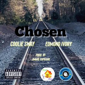 Chosen (feat. Edmond £iz Ivory) [Explicit]