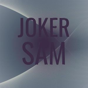 Joker Sam