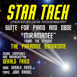 Star Trek Classic Themes: "Miramanee" from "The Paradise Syndrome"