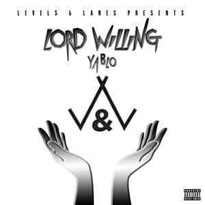 Lord Willing (Explicit)