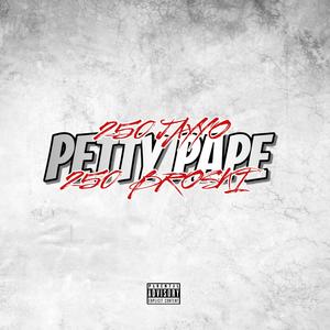 PETTY PAPE (feat. 250 Broski) [Explicit]