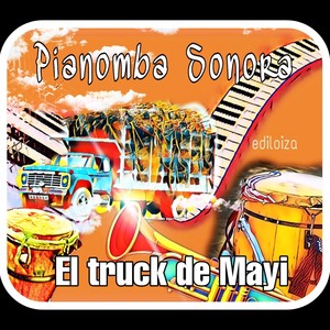 El Truck de Mayi (feat. Milton Molina Figueroa)