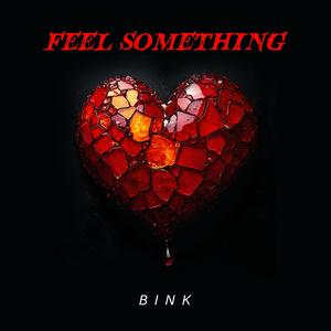 Feel Something