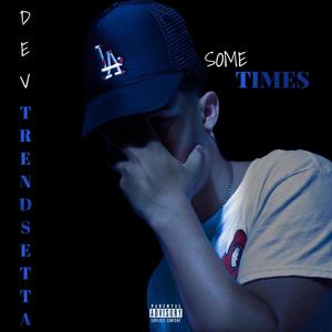 Sometimes (Explicit)