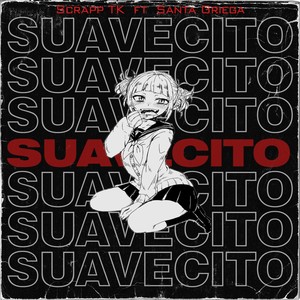 Suavecito (feat. Santa Griega)