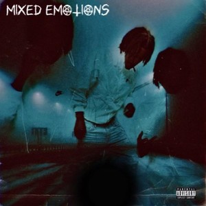 Mixed Emotions (Explicit)