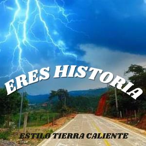 Eres Historia