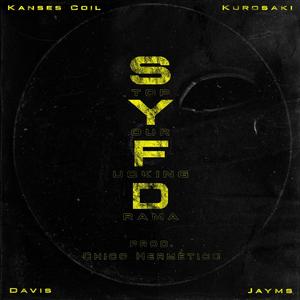 S.Y.F.D (feat. Kanses Coil, Kurosaki & DaviiS)