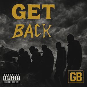 GET BACK (feat. CØNAN DA ARTIST, Kelly Kapone, Seti Reef & Deon Genesis)