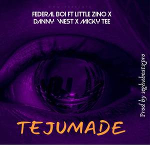 TEJUMADE (Explicit)