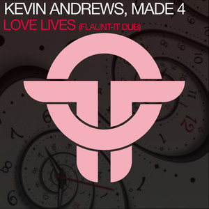 Love Lives (Flaunt-It Dub)