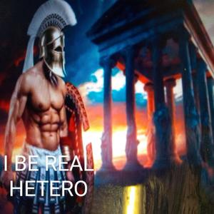 I BE REAL HETERO (EXTENDED VERSION) [Explicit]