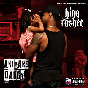 Aniyahs Daddy (Explicit)