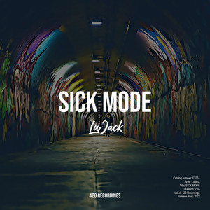 SICK MODE (Explicit)