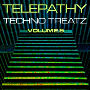 Telepathy Techno Treatz, Vol. 5