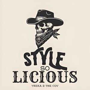Style So Licious (Explicit)