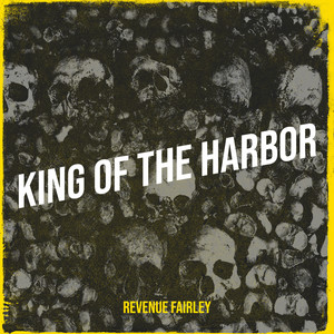 King of the Harbor (Explicit)