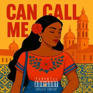Can Call Me (Explicit)