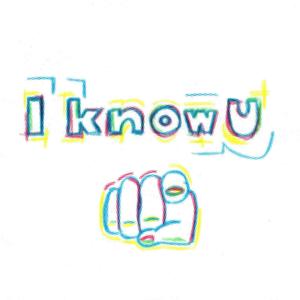 I know U